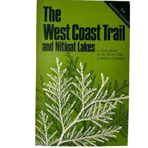 West Coast Trail and Nitinat Lakes by Sierra Club 3rd revised edition 1978